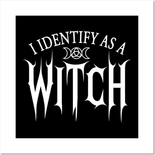 Wiccan Witchcraft I Identify As A Witch Posters and Art